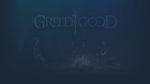 * GREED IS GOOD | Steam РУ+UA+KZ+СНГ*