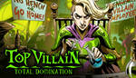 * Top Villain: Total Domination | Steam РУ+UA+KZ+СНГ*