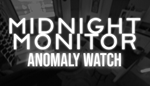 * Midnight Monitor: Anomaly Watch | Steam РУ+UA+KZ+СНГ