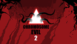 * Chromosome Evil 2 | Steam РУ+UA+KZ+СНГ*