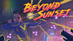 * Beyond Sunset | Steam РУ+UA+KZ+СНГ*