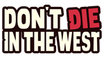 * Don´t Die In The West * | Steam РУ+UA+KZ+СНГ*