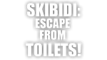 * SKIBIDI: ESCAPE FROM TOILETS! | Steam РУ+UA+KZ+СНГ*