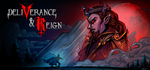 * Deliverance & Reign | Steam РУ+UA+KZ+СНГ*