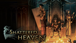 * Shattered Heaven | Steam РУ+UA+KZ+СНГ*