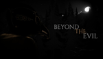 * Beyond The Evil | Steam РУ+UA+KZ+СНГ*