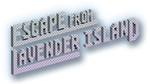 * Escape From Lavender Island | Steam РУ+UA+KZ+СНГ*