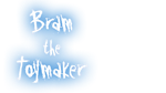 * Bram The Toymaker | Steam РУ+UA+KZ+СНГ*