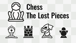 * Chess: The Lost Pieces | Steam РУ+UA+KZ+СНГ*
