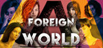 🔥 A Foreign World | Steam Россия 🔥