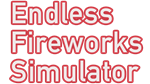 * Endless Fireworks Simulator | Steam РУ+UA+KZ+СНГ*