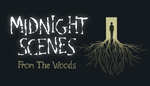 * Midnight Scenes: From the Woods | Steam РУ+UA+KZ+СНГ