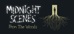 * Midnight Scenes: From the Woods | Steam РУ+UA+KZ+СНГ