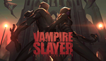 * Vampire Slayer: The Resurrection|Steam РУ+UA+KZ+СНГ*