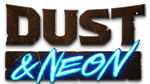 * Dust & Neon | Steam РУ+UA+KZ+СНГ*