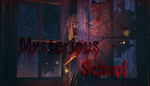 * Mysterious School | Steam РУ+UA+KZ+СНГ*