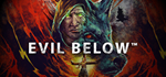 * EVIL BELOW™ | Steam РУ+UA+KZ+СНГ*