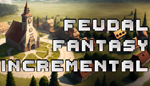 * * Feudal Fantasy Incremental | Steam РУ+UA+KZ+СНГ*