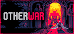 * Otherwar | Steam РУ+UA+KZ+СНГ*