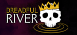 * Dreadful River | Steam РУ+UA+KZ+СНГ*