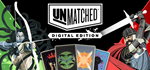 * Unmatched: Digital Edition | Steam РУ+UA+KZ+СНГ*
