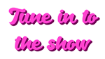 * Tune in to the show | Steam РУ+UA+KZ+СНГ*