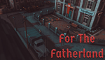 * For The Fatherland | Steam РУ+UA+KZ+СНГ*