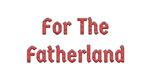 * For The Fatherland | Steam РУ+UA+KZ+СНГ*