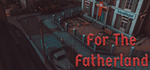 * For The Fatherland | Steam РУ+UA+KZ+СНГ*