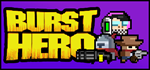 * Burst Hero | Steam РУ+UA+KZ+СНГ*