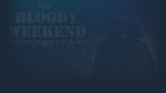 * * My Bloody Weekend | Steam РУ+UA+KZ+СНГ*