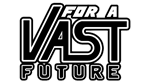 * For a Vast Future | Steam РУ+UA+KZ+СНГ*