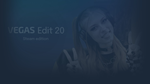 * VEGAS Edit 20 Steam Edition | Steam РУ+UA+KZ+СНГ*