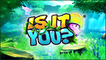 * Is It You?™ | Steam РУ+UA+KZ+СНГ*