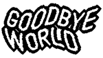 * GOODBYE WORLD | Steam РУ+UA+KZ+СНГ*