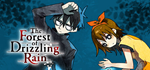 * The Forest of Drizzling Rain | Steam РУ+UA+KZ+СНГ*