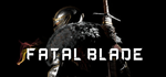 * Fatal Blade | Steam РУ+UA+KZ+СНГ*