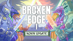 * Broken Edge | Steam РУ+UA+KZ+СНГ*
