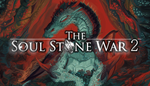 * The Soul Stone War 2 | Steam РУ+UA+KZ+СНГ*