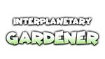 * Interplanetary Gardener | Steam РУ+UA+KZ+СНГ*