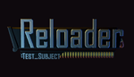 * Reloader: test_subject | Steam РУ+UA+KZ+СНГ*