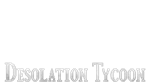 * Desolation Tycoon | Steam РУ+UA+KZ+СНГ*