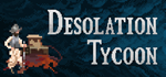 * Desolation Tycoon | Steam РУ+UA+KZ+СНГ*