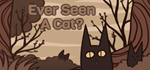* Ever Seen A Cat? | Steam РУ+UA+KZ+СНГ*