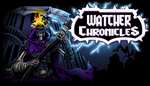 * Watcher Chronicles | Steam РУ+UA+KZ+СНГ*