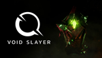 * Void Slayer | Steam РУ+UA+KZ+СНГ*