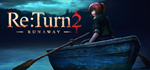 * Re:Turn 2 - Runaway | Steam РУ+UA+KZ+СНГ*