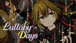* Lullaby Days | Steam РУ+UA+KZ+СНГ*