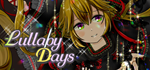 * Lullaby Days | Steam РУ+UA+KZ+СНГ*