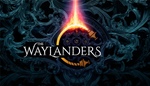 * The Waylanders | Steam РУ+UA+KZ+СНГ*